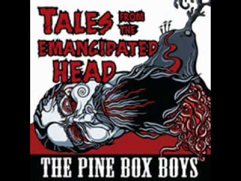 The Pine Box Boys - Massacare on Confussion Hill?