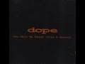 Dope - You Spin Me Around [Official Song] 