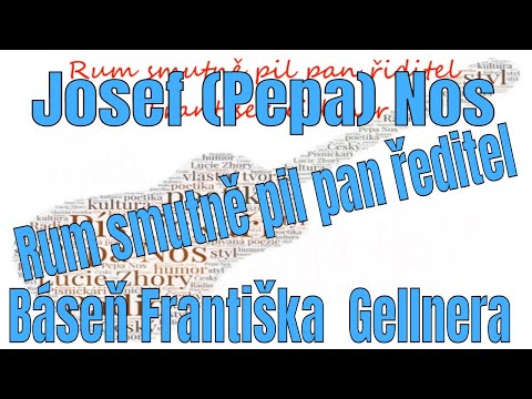 Pepa Nos - Rum smutně pil pan řiditel od Františka Gellnera