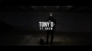 Tony D ft. Drew | Try Again (Shot by King Spencer)