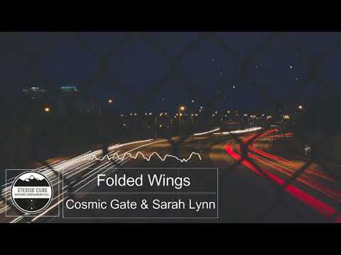 Cosmic Gate & Sarah Lynn - Folded Wings