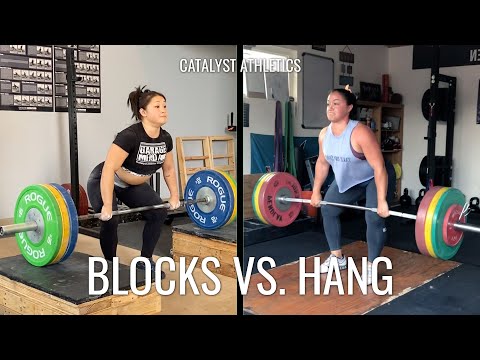 Blocks vs. Hang Lifts | Snatch & Clean