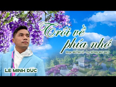 Trôi về phía nhớ - Lê Minh Đức