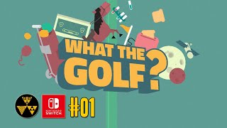 What The Golf? #01 | Nintendo Switch Gameplay