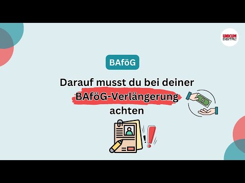 BAföG-Verlängerung: Dann bekommst du sie