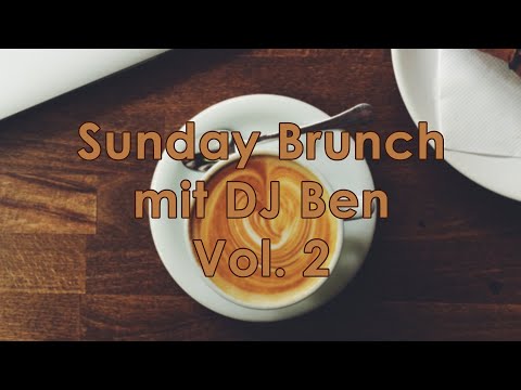 DJ Ben - Sunday Brunch Party Vol. 2 ☕ Cosmic Music Germany 💥 LIVE in the Mix from Augsburg