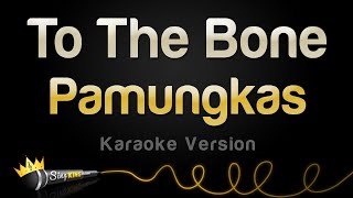 Download lagu Pamungkas - To The Bone (Karaoke Version) mp3 Download lagu Pamungkas - To The Bone (Karaoke Version) mp3