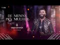 Gusttavo Lima - De Menina Pra Mulher (O Embaixador The Legacy) Gusttavo Lima - De Menina Pra Mulher (O Embaixador The Legacy)