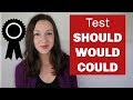 SHOULD WOULD COULD Test: Learn modal verbs