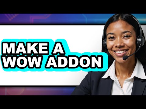 How to Make a WoW Addon (Easy Method)