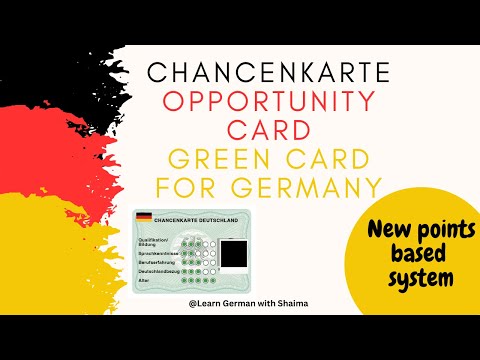 Chancenkarte, Opportunity card, New Green card, point based Immigration system for Germany
