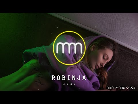 JANA - ROBINJA (MM REMIX 2024)