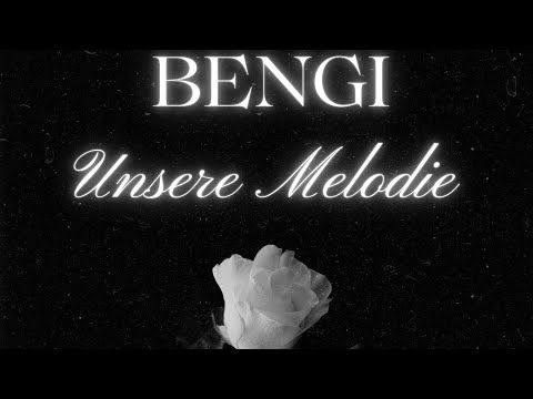 BENGI - UNSERE MELODIE (Official 4K Video)