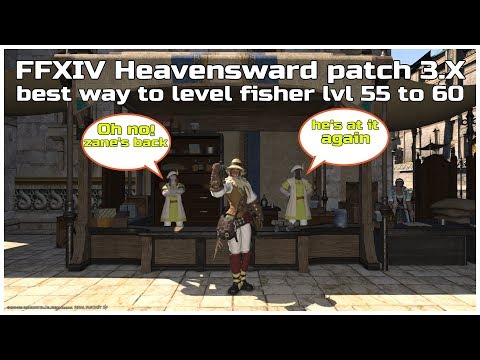 FFXIV heavensward patch 3.X best way to level fisher lvl 55 to 60
