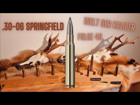 .30-06 Springfield (revised) - World of Calibers, Episode 46