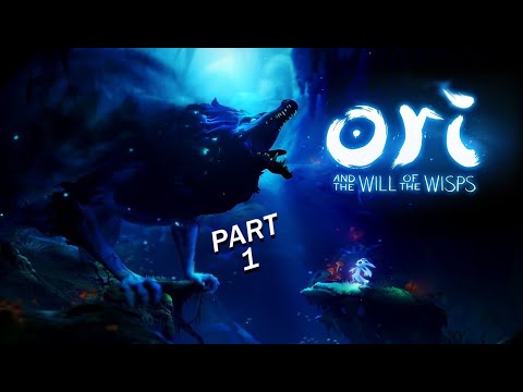 ORI AND THE WILL OF THE WISPS: Walkthrough Gameplay Part 1