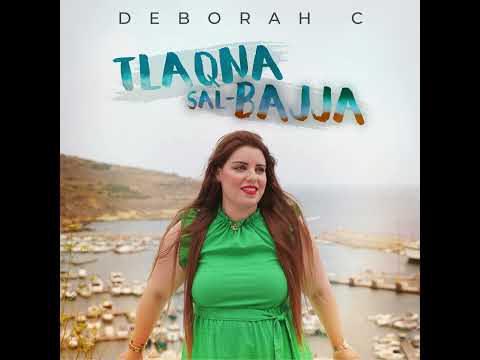 TLAQNA SAL-BAJJA - Deborah C