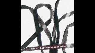 KOLARIK // BENNETT : MUSIC FOR CONVERSATIONS