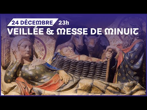 Veillée de Noël et Messe de Minuit à Notre-Dame de Paris - 23h