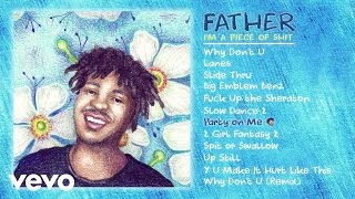 Father - Party on Me (Audio) ft. I LOVE MAKONNEN, Ethereal