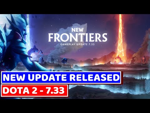 Dota 2 The New Frontiers Massive Update - It's Bigger, Faster and Better