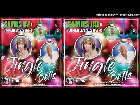 Samus Jay feat. Annerley & Stay-C – Jingle Bells (La La) (Extended Mix – 2022)