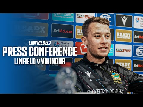 MD-1 Press Conference | Linfield v Vikingur