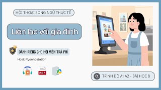 Bài 8 - Liên Lạc Với Gia Đình