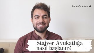 Stajyer Avukatlığa nasıl başlanır?