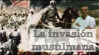 La invasión musulmana de la península ibérica | Historia de España