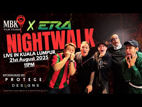 NIGHTWALK LIVE FROM MALAYSIA BERSAMA ERA FM!