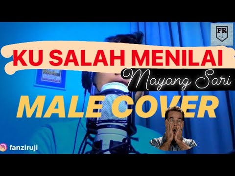 COVER | Ku Salah Menilai (Mayang Sari) - Fanzi Ruji