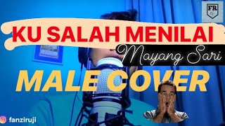 Download lagu COVER | Ku Salah Menilai (Mayang Sari) - Fanzi Ruji mp3