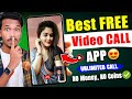 Best Free Video Call App With Girls New Video Calling App Video Call App Free Wala