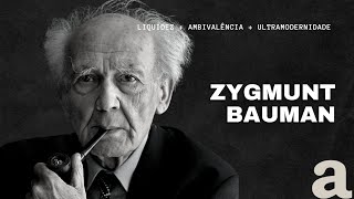 ZYGMUNT BAUMAN: 5 conceitos fundamentais para a Redação