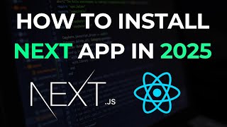 How to Install Next.js in 2025 | Step-by-Step Guide for Beginners