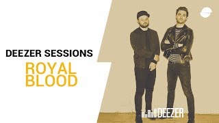 Royal Blood | Ten Tonne Skeleton | Deezer Session