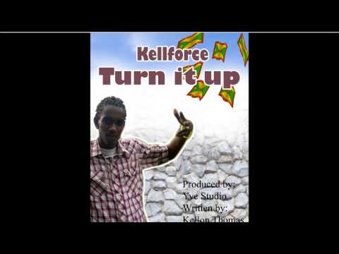 kellforce turn it up