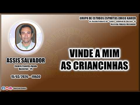 ASSIS SALVADOR – VINDE A MIM AS CRIANCINHAS