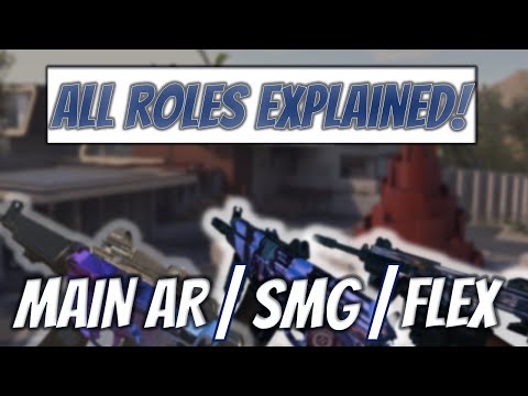 ALL ROLES EXPLAINED FOR COMPETITIVE COD - Main AR | Flex | SMG