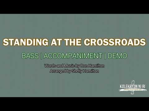 Standing at the Crossroads | Bass | Vocal Guide by Bro. Kent Babia