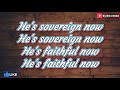Naomi Raine Ft Chandler Moore Elevation Worship Paul And Silas Lyrics