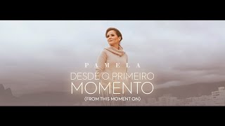 Desde o Primeiro Momento Music Video