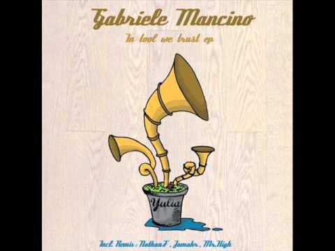 Gabriele Mancino - In tool we trust(Original mix)