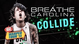 Breathe Carolina - &quot;Collide&quot; LIVE! Vans Warped Tour (Sacramento, CA)
