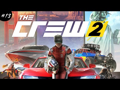 The Crew 2 FULL Walkthrough Part 13  (No Commentary / Gameplay)