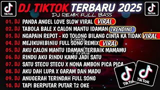Download lagu DJ TIKTOK TERBARU 2025 - DJ PANDA ANGEL LOVE🎵DJ TABOLA BALE VIRAL TIKTOK TERBARU 2025 mp3 Download lagu DJ TIKTOK TERBARU 2025 - DJ PANDA ANGEL LOVE🎵DJ TABOLA BALE VIRAL TIKTOK TERBARU 2025 mp3