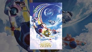Doraemon il film: Nobita e l’Utopia celeste