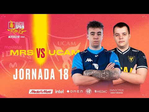 Movistar Riders VS UCAM Esports - JORNADA 18 - VALORANT RISING MEDIAMARKT INTEL - SPLIT 2 2022