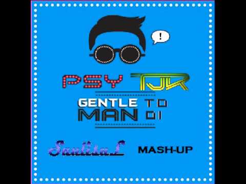 PSY vs TJR - Gentleman to oi (Saulisul Mash-up)